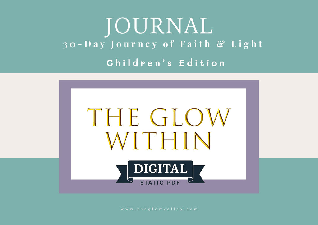 The Glow Within: (Digital Static PDF) 30-Day Journey of Faith & Light (Children's Edition)