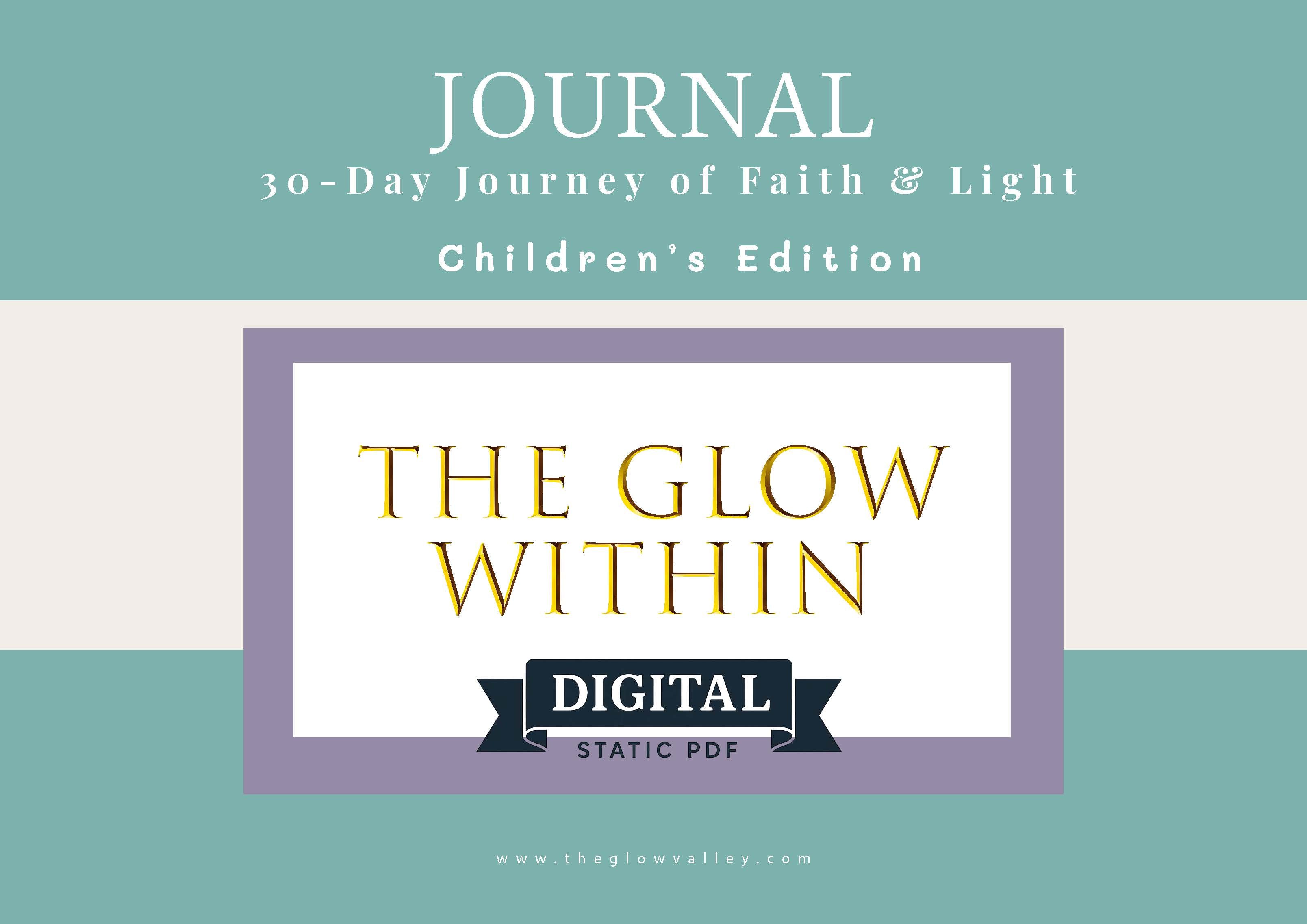 The Glow Within: (Digital Static PDF) 30-Day Journey of Faith & Light (Children's Edition)