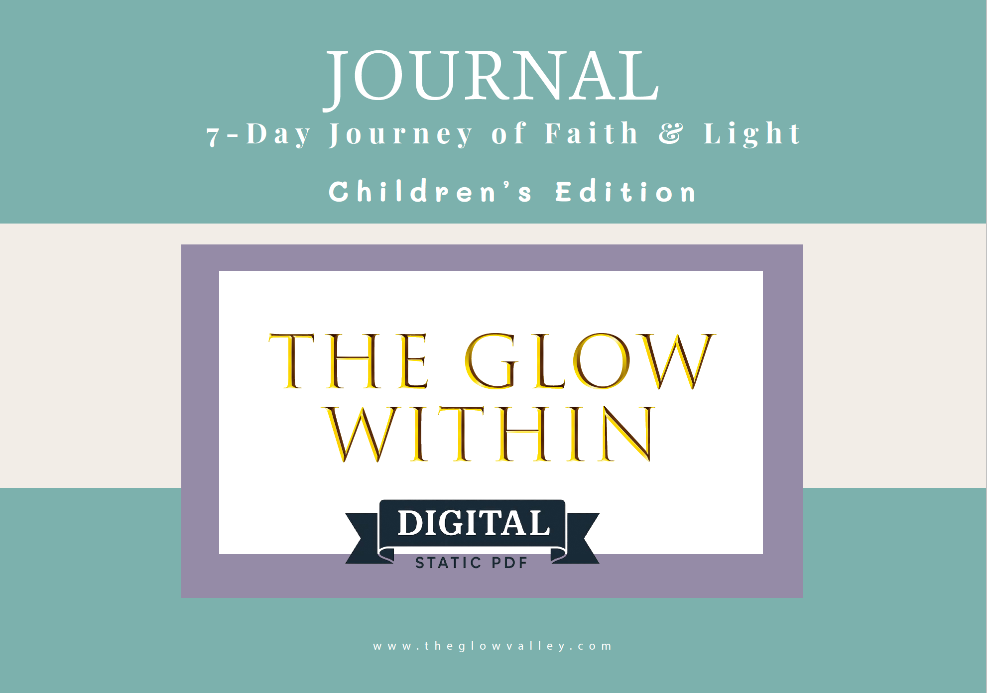 The Glow Within: (Digital Static PDF) 7-Day Journey of Faith & Light (Children's Edition)