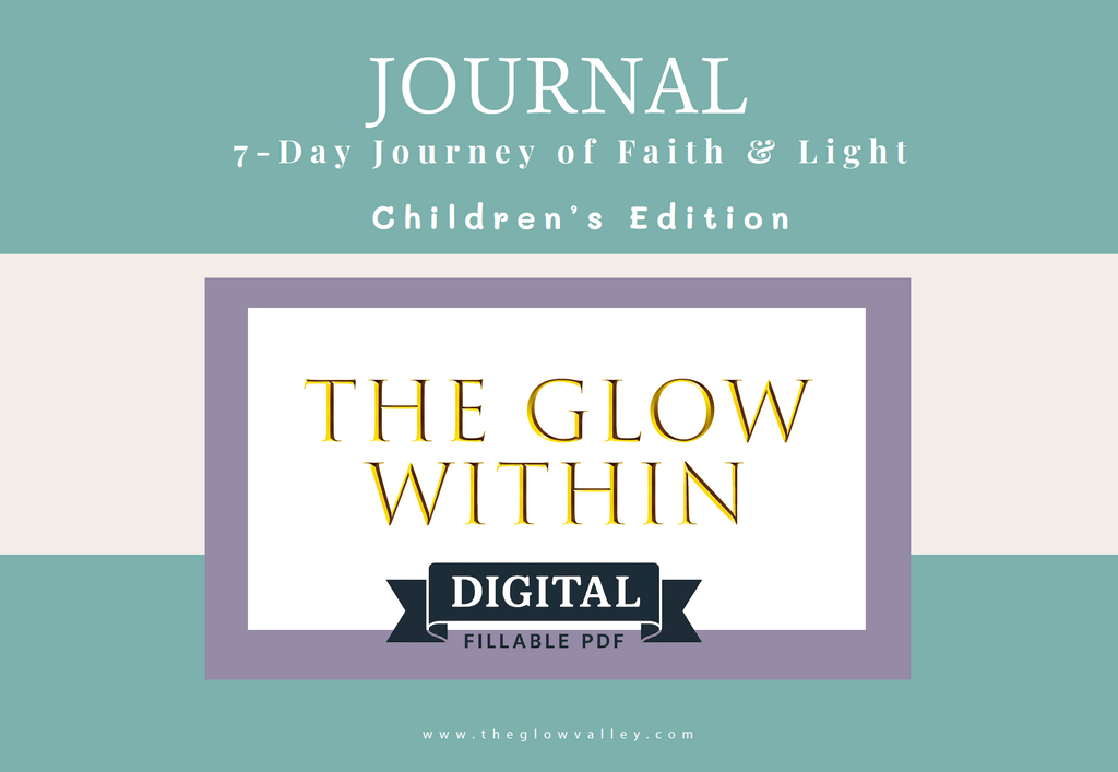 The Glow Within: (Digital Fillable PDF) 7-Day Journey of Faith & Light (Children's Edition)