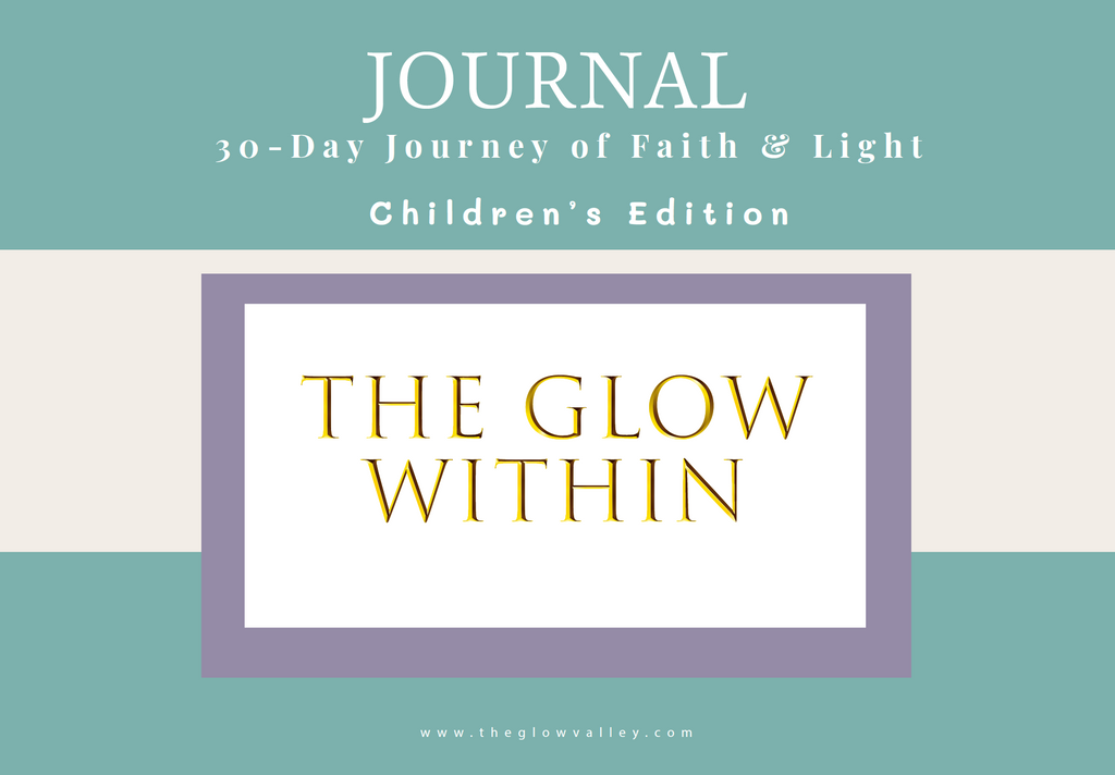 Premium Legacy Bundle: The Glow Within: 30‑Day Journey of Faith & Light (Adults) (Hardcover) + Children's Digital Journal